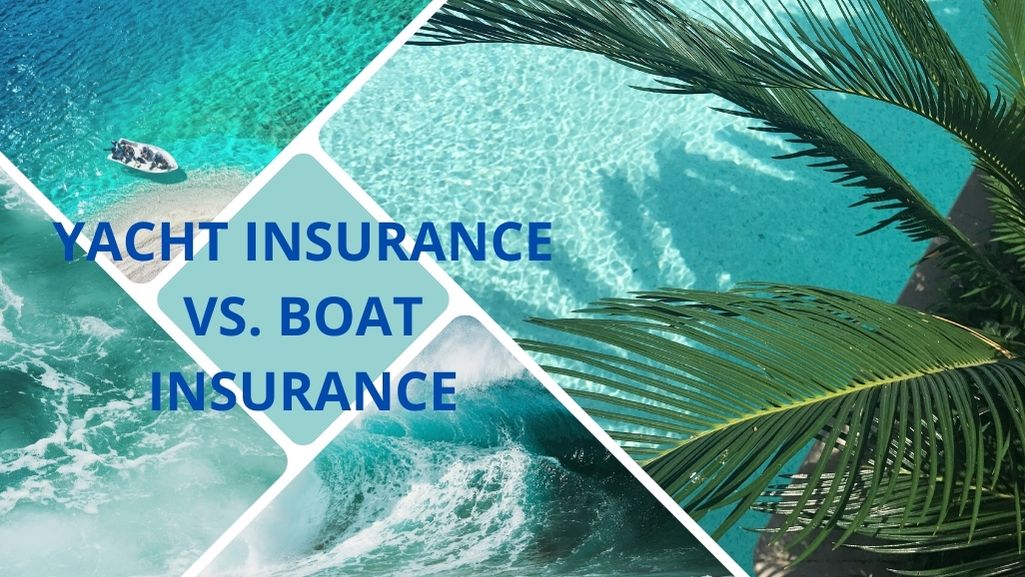 Yatch insurance vs boat insurance